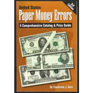 The cover US Paper Money Errors third edition. By Dr. Frederick J. Bart 