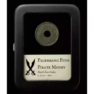 Pirate Money--Palembang Pitis  Dutch East Indies circa 1700-1800 with Display Case