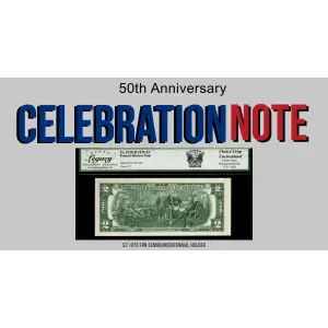 $2 1976 FRN Special Label! America 250 - 50th Anniversary of Deuce LCGS Ch CU (3)